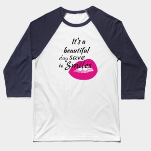 Dentist  shirt - It's a beautiful day  to save smiles Baseball T-Shirt